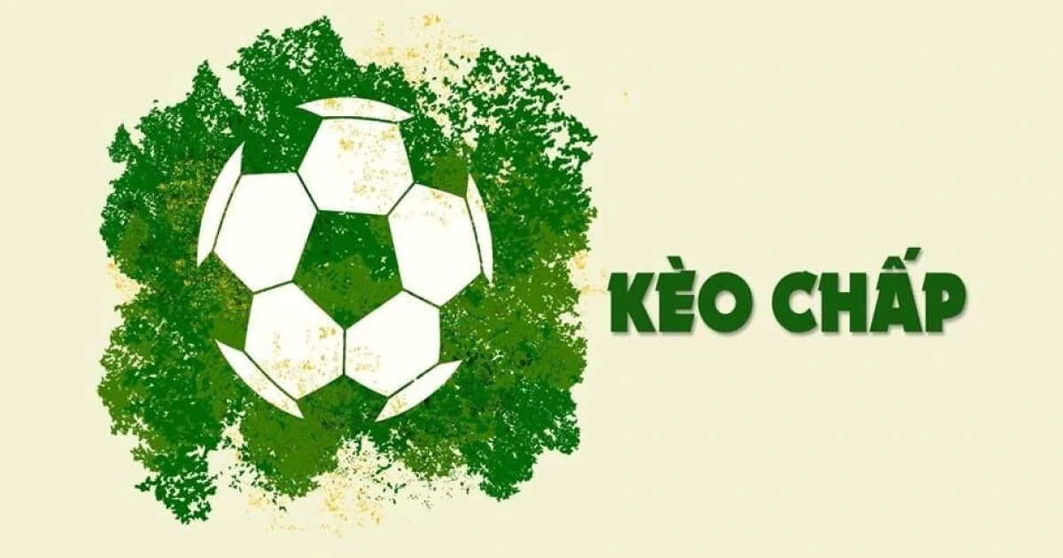 Kèo chấp là gì? Cẩm nang chiến thắng cho dân cá cược 1 Các loại kèo chấp phổ biến